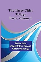 The Three Cities Trilogy: Paris, Volume 1