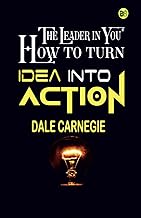 The Leader in You How to turn Idea into Action