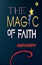 The Magic of Faith