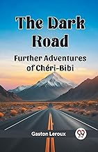The Dark Road Further Adventures of Cheri-Bibi