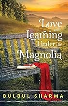 Love and Learning Under the Magnolia