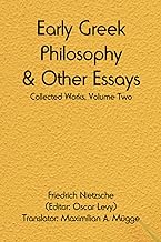Early Greek Philosophy & Other Essays; Collected Works, Volume Two