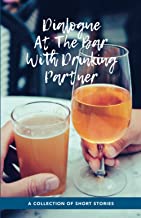 Dialogue At The Bar With Drinking Partner