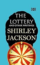 The Lottery and Other Writings