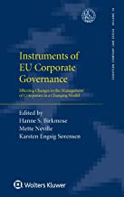Instruments of EU Corporate Governance: Effecting Changes in the Management of Companies in a Changing World