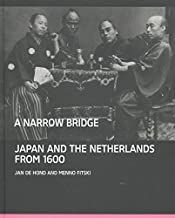 A narrow bridge: japan and the Netherlands from 1600