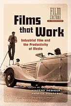 Films That Work Harder: The Circulation of Industrial Film