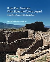 If the Past Teaches, What Does the Future Learn? Ancient Urban Regions and the Durable Future