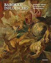 Barokke influencers: Jezuïeten, Rubens en de kunst van het overtuigen