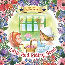 Little Red Riding Hood: Classic Children's Stories and Fairy Tales by Brothers Grimm