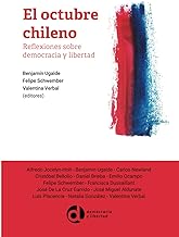 El octubre chileno: Reflexiones sobre democracia y libertad