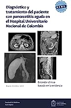Estándar clínico basado en la evidencia: diagnóstico y tratamiento del paciente con pancreatitis aguda en el Hospital Universitario Nacional de Colombia