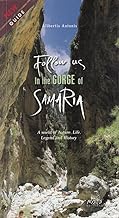 follow us in the gorge of samaria
