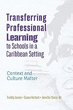Transferring Professional Leadership to Schools in a Caribbean Setting: Context and Culture Matter
