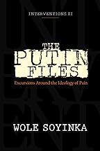 The PUTIN FILES: Excursions Around the Ideology of Pain