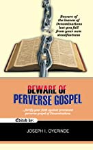 BEWARE OF PERVERSE GOSPEL