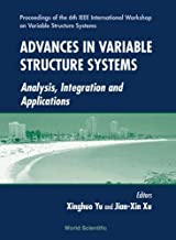 Variable Structure Systems Towards the 21st Century: Proceedings of the 6th IEEE International Workshop Held in Gold Coast, Australia on 7-9 December 2000