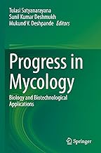 Progress in Mycology: Biology and Biotechnological Applications