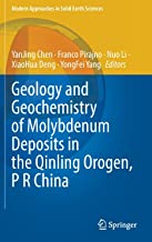 Geology and Geochemistry of Molybdenum Deposits in the Qinling Orogen, P R China: 22