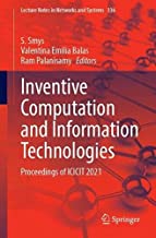 Inventive Computation and Information Technologies: Proceedings of Icicit 2021: 336