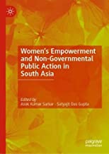 Women’s Empowerment and Non-governmental Public Action in South Asia