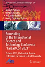 Proceeding of the International Science and Technology Conference Fareast on 2021: October 2021, Vladivostok, Russian Federation, Far Eastern Federal University: 275