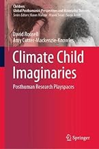 Climate Child Imaginaries: Posthuman Research Playspaces
