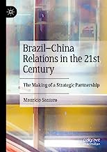 Brazil-china Relations in the 21st Century: The Making of a Strategic Partnership