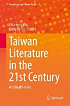 Taiwan Literature in the 21st Century: A Critical Reader: 5