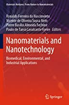 Nanomaterials and Nanotechnology: Biomedical, Environmental, and Industrial Applications