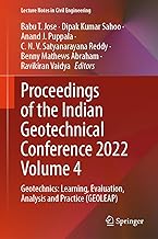 Proceedings of the Indian Geotechnical Conference 2022 Volume 4: Geotechnics: Learning, Evaluation, Analysis and Practice (GEOLEAP)
