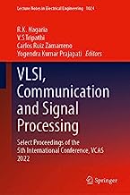 VLSI, Communication and Signal Processing: Select Proceedings of the 5th International Conference, VCAS 2022: 1024