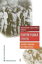 Fortín Yunká (1919): Historia y memoria del pueblo pilagá