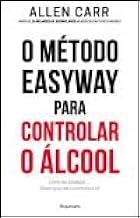 O Método Easyway para Controlar o Álcool