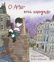 O Artur está zangado: Livro de histórias (Portuguese Edition)