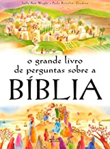 O Grande Livro de Perguntas Sobre a Bíblia (Portuguese Edition)