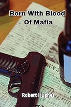 Born With Blood Of Mafia