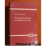 Philosophische Anthropologie.
