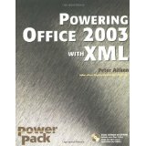 Powering Office 2003 with XML (Power Pack Series)