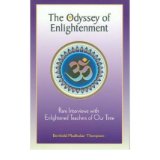 [(The Odyssey of Enlightenment: Rare Interviews with Enlightened Masters of Our Time)] [Author: Berthold Madhukar Thompson] published on (November, 2002)