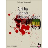 Chi ha ucciso David Crane? (Polistorie)