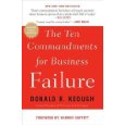 (THE TEN COMMANDMENTS FOR BUSINESS FAILURE ) BY Keough, Donald R. (Author) Paperback Published on (06 , 2011)