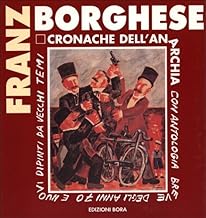 Franz Borghese. Cronache dell'anarchia
