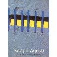Sergio Agosti. Antologica. 50 anni di sperimentazione nella pittura