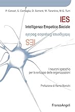 IES Intelligenza Empatico Sociale I neuroni specchio per lo sviluppo delle organizzazioni (Azienda moderna)