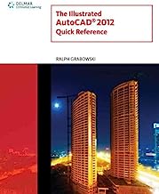 [(The Illustrated AutoCAD 2012 Quick Reference )] [Author: Ralph Grabowski] [Jul-2011]