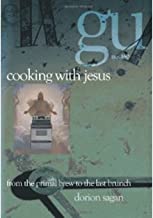 Cooking with Jesus: from the Primal Brew to the Last Brunch (English Edition)