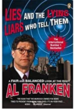 [(Lies (and the Lying Liars Who Tell Them))] [By (author) Al Franken] published on (August, 2004)