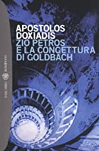 Zio Petros e la congettura di Goldbach (I grandi tascabili Vol. 763)