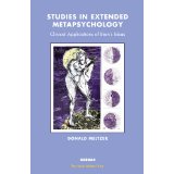 Studies in Extended Metapsychology: Clinical Applications of Bion's Ideas (The Harris Meltzer Trust Series) (English Edition)